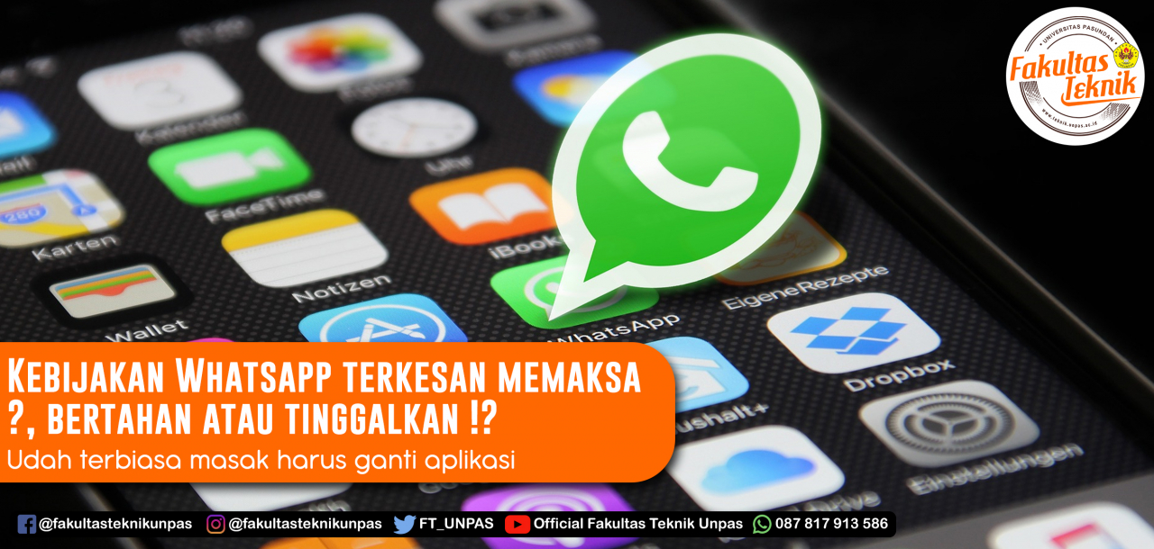 Kebijakan Whatsapp terkesan memaksa ?, bertahan atau tinggalkan !?