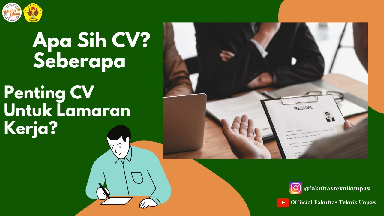 Apa Sih CV? Seberapa Penting CV untuk Lamaran Kerja?   Kamis, 23 September 2021