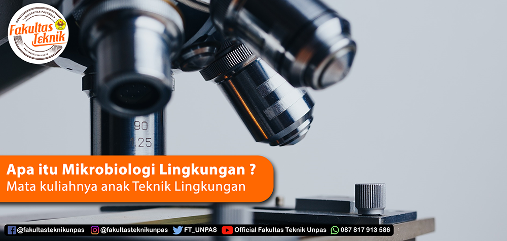 Apa itu Mikrobiologi Lingkungan ?   Mata kuliahnya anak Teknik Lingkungan