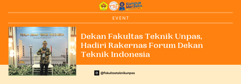 Dekan Fakultas Teknik Unpas, Hadiri Rakernas Forum Dekan Teknik Indonesia